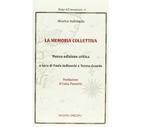 La memoria collettiva - Halbwachs Maurice