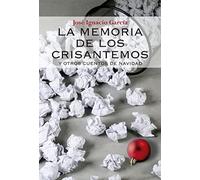 La memoria de los crisantemos. Y otros cuentos de navidad: 7