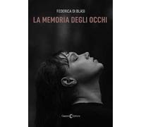 La memoria degli occhi
