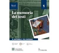 La memoria dei testi Con Antologia della Divina Commedia. Con Comunicare oggi. Per le Scuole superiori. Con e-book. Con espansione online (Vol. 1)