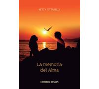 la memoria del alma ketty tittarelli