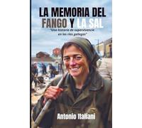 La Memoria del Fango y La Sal