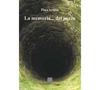 La memoria... del pozzo