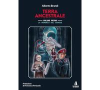 La memoria del sangue. Terra ancestrale (Vol. 1)