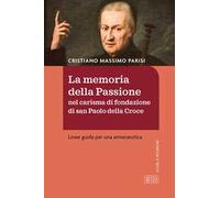 La memoria della passione nel carisma di fondazione di San Paolo della Croce. Linee guida per una ermeneutica