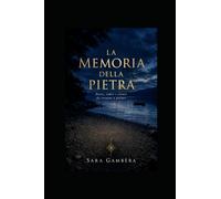 La memoria della pietra: Storie, radici e silenzi che tornano a parlare