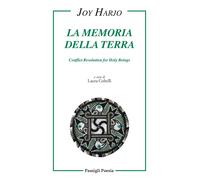 La memoria della terra. Testo americano a fronte [Paperback] Harjo, Joy and Colt