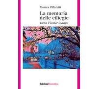 La memoria delle ciliegie. Delia Fischer indaga