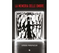 La memoria delle ombre