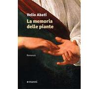 La memoria delle piante - Abati Velio