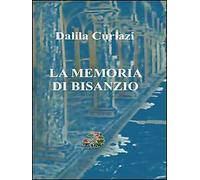 La memoria di Bisanzio - [Evoè]