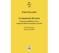 La memoria di carta. L'Emeroteca-Biblioteca Tucci, scrigno di cultura tra passato e presente