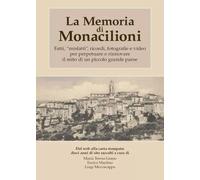La Memoria di Monacilioni -Maria Teresa Grano, Enrico Martino e Luigi Mezzacappa