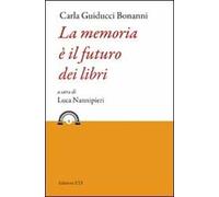 La memoria è il futuro dei libri