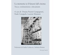 La memoria (e il futuro) del cinema