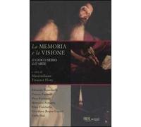 La memoria e la visione. Il gioco serio dell'arte