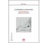 La memoria e lo specchio. Parole del Petrarca nella poesia di Sereni. Ediz. illustrata