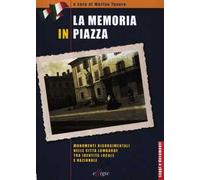 La memoria in piazza. Monumenti risorgimentali nelle città lombarde tra identità locale e nazionale