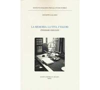 La memoria, la vita, i valori. Itinerari crociani