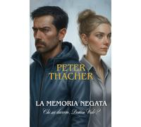 La memoria negata: Chi sei davvero, Dorian Vale ?