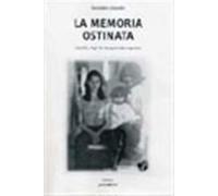 La memoria ostinata