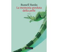 La memoria perduta della pelle