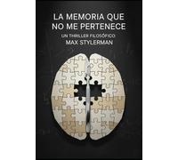 La Memoria que no me Pertenece