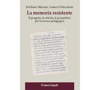 La memoria resistente. Il progetto, le attività, le prospettive per la ricerca pedagogica