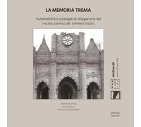 La memoria trema. Vulnerabilità e strategie di mitigazione del rischio sismico dei cimiteri storici