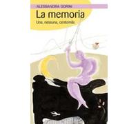 La memoria. Una, nessuna, centomila