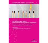 La memoria y el deseo: textualidades transgresoras hispánicas: Homenaje a Rafael M. Mérida Jiménez: 3