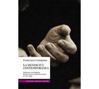 La mendicità contemporanea. Riflessioni sociologiche, dati di ricerca e politiche sociali in Alto Adige