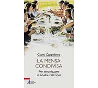 La mensa condivisa. Per umanizzare le nostre relazioni