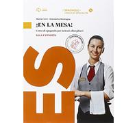 La mensa. Per le Scuole superiori (En). Con CD Audio formato MP3. Con e-book. Con espansione online [Lingua spagnola]