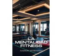 La Mentalidad Fitness