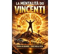 LA MENTALITA' DEI VINCENTI