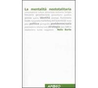 La mentalità neototalitaria
