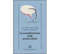 La mentalizzazione nella pratica clinica