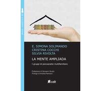 La mente ampliada. I gruppi di psicoanalisi multifamiliare. Nuova ediz.