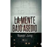 La mente bajo asedio