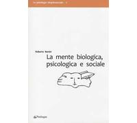 La mente biologica, psicologica e sociale