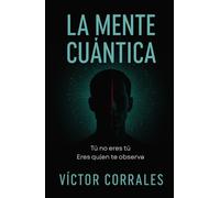 La Mente Cuántica