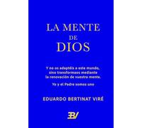 La Mente de Dios: Yo y el Padre somos uno
