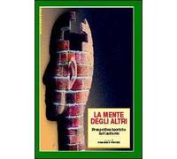 La mente degli altri. Prospettive teoriche sull'autismo