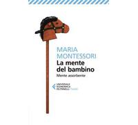 La mente del bambino. Mente assorbente