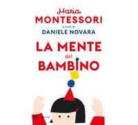 LIBRO LA MENTE DEL BAMBINO - MARIA MONTESSORI