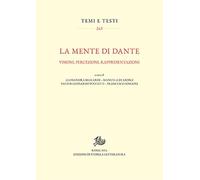 Libri Mente Di Dante. Visioni, Percezioni, Rappresentazioni (La)