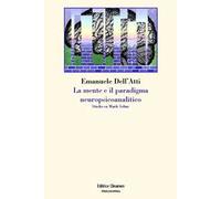 La mente e il paradigma neuropsicoanalitico. Studio su Mark Solms