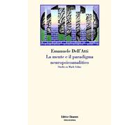 La mente e il paradigma neuropsicoanalitico. Studio su Mark Solms