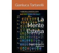 La Mente Estesa: Saggio divulgativo espositivo